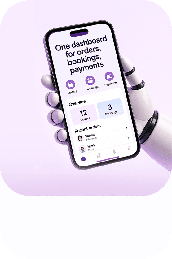 One dashboard for orders, bookings, payments